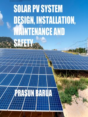 cover image of Solar PV System Design, Installation, Maintenance and Safety